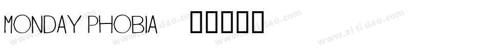 Monday Phobia字体转换
